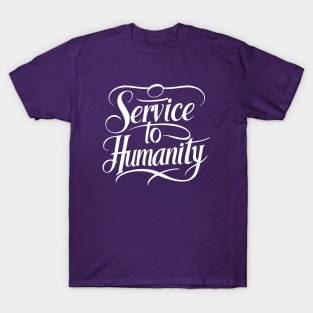 Arise and Render Service to Humanity - Baha'i Faith T-Shirt